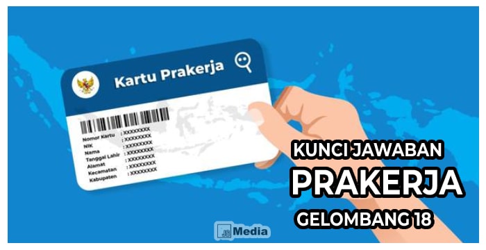 Kunci Jawaban Prakerja Gelombang 18 yang Benar