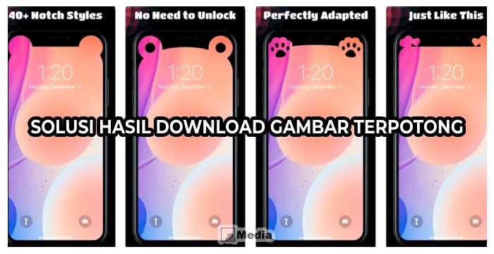 Solusi Hasil Download Gambar Terpotong