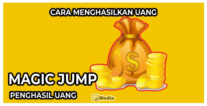 Cara Menghasilkan Uang di Magic Jump