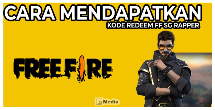 Cara Mendapatkan Kode Redeem FF SG Rapper, FF10 KB84 9 VXB