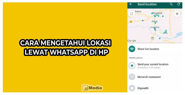 Cara Mengetahui Lokasi Lewat Whatsapp di Hp, Tangkap!