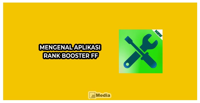 Mengenal Aplikasi Rank Booster FF