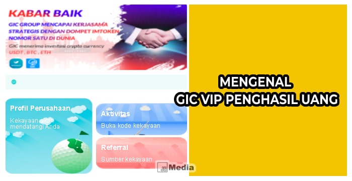 Mengenal GIC VIP Penghasil Uang