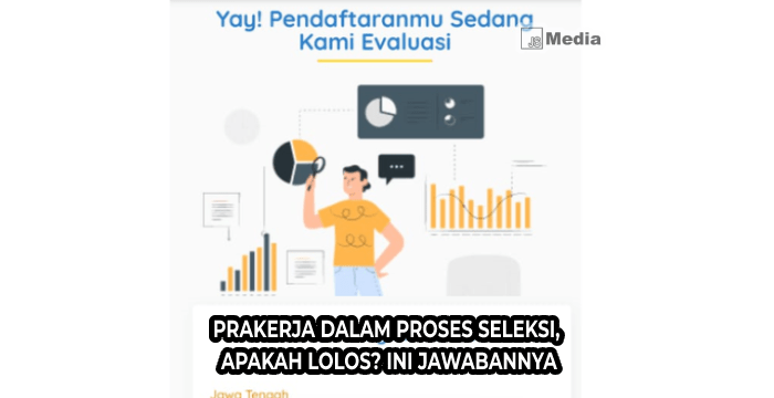 Prakerja Dalam Proses Seleksi, Apakah Lolos? Ini Jawabannya