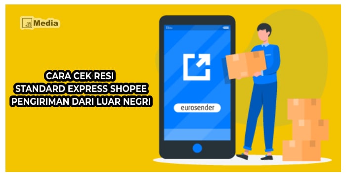 Cara Cek Resi Standard Express Shopee, Pengiriman dari Luar Negri