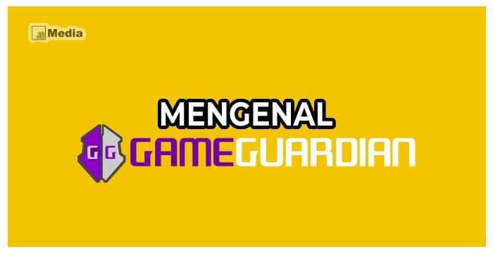 Mengenal Game Guardian Mod Apk