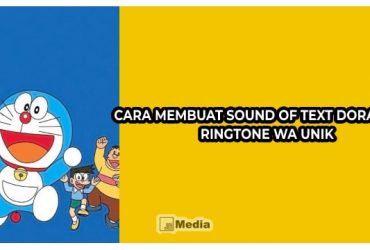 Cara Membuat Sound Of Text Doraemon, Ringtone WA Unik
