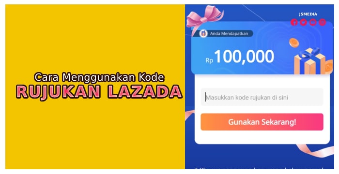 Cara Menggunakan Kode Rujukan Lazada