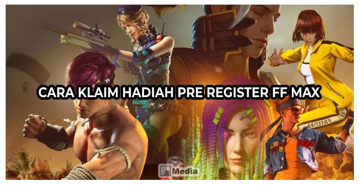 Cara Klaim hadiah Pre Register FF Max