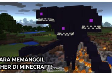 Cara Memanggil Wither di Minecraft! Menang Game Dengan Mudah