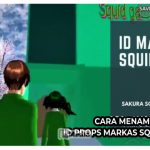 Cara Menambahkan ID Props Markas Squid game Di SSS