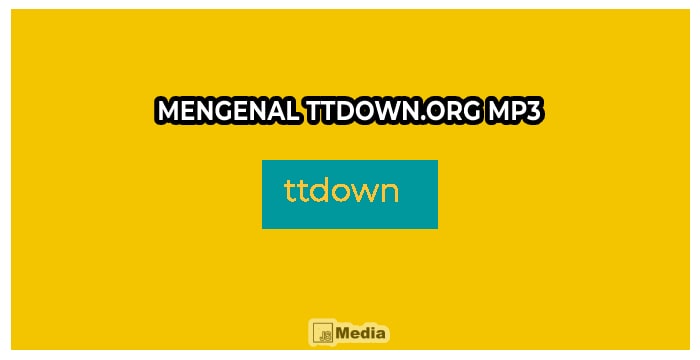 Mengenal TTDown.Org MP3