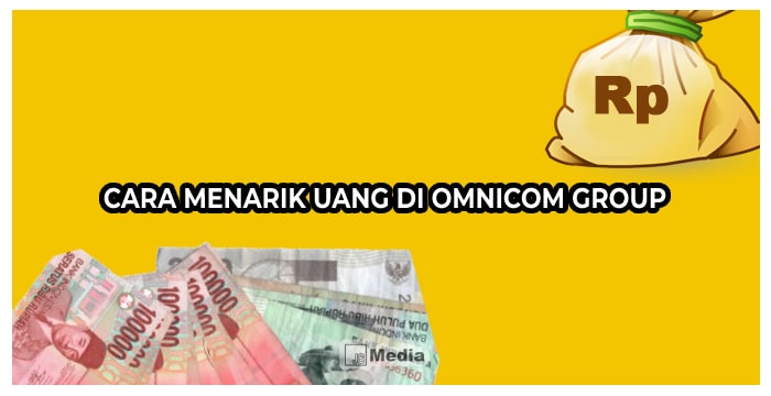 Cara Menarik Uang di Omnicom Group