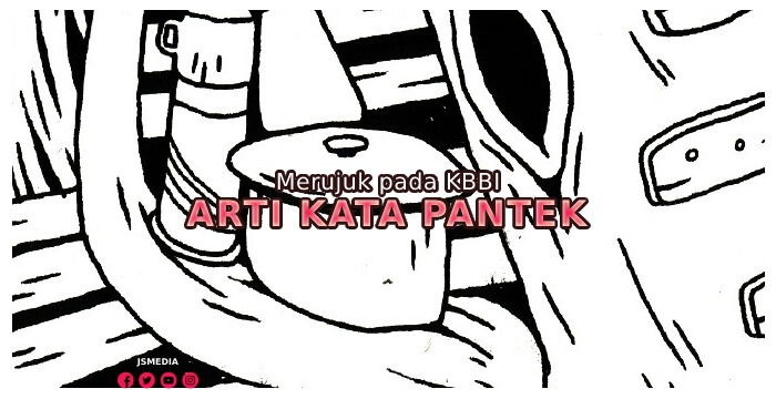 Arti Kata Pantek Merujuk pada KBBI