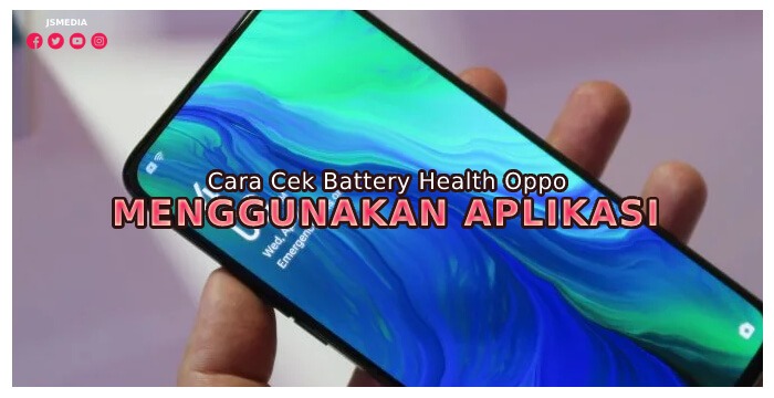 Cara Cek Battery Health Oppo