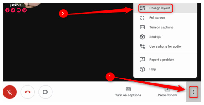 Opsi Change Layout Untuk menampilkan semua peserta Google Meet