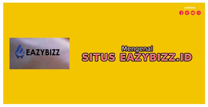 Mengenal Situs EazyBizz.id