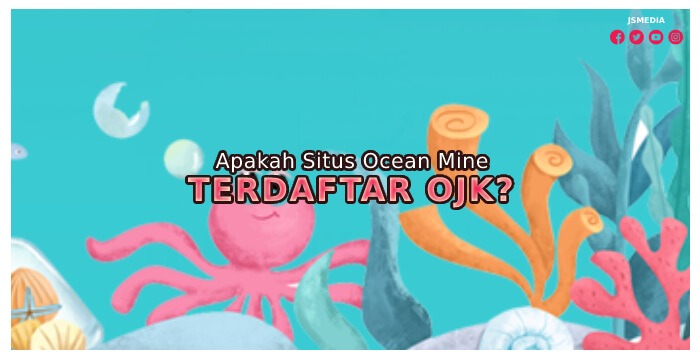 Apakah Situs Ocean Mine Terdaftar OJK?