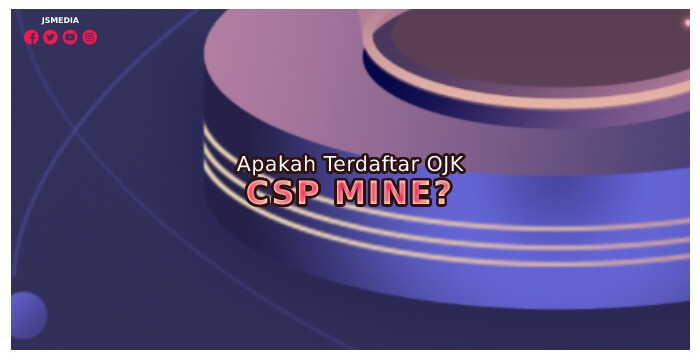 Apakah Terdaftar OJK CSP Mine?