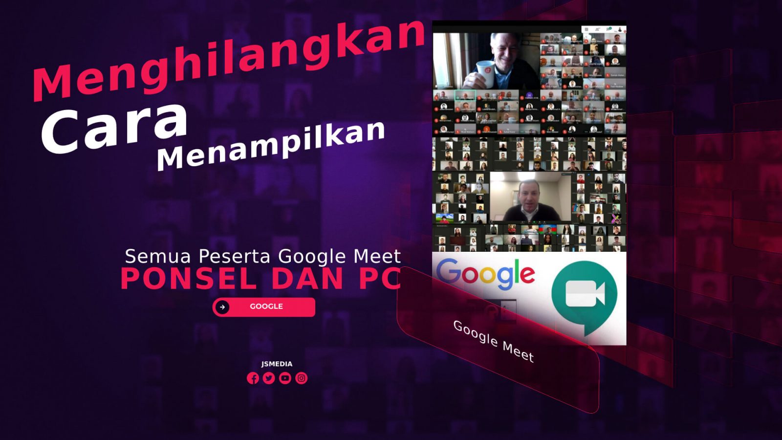 Cara Menampilkan Semua Peserta Google Meet Pada Ponsel dan PC