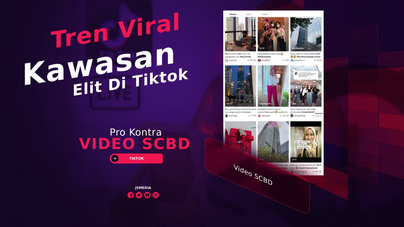 Pro Kontra Video SCBD Tren Viral di TikTok