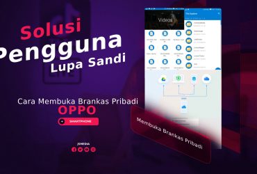 Cara Membuka Brankas Pribadi Oppo