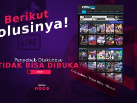 Penyebab Otakudesu Tidak Bisa Dibuka