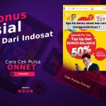 3 Cara Cek Pulsa Onnet, Bonus Spesial Dari Indosat