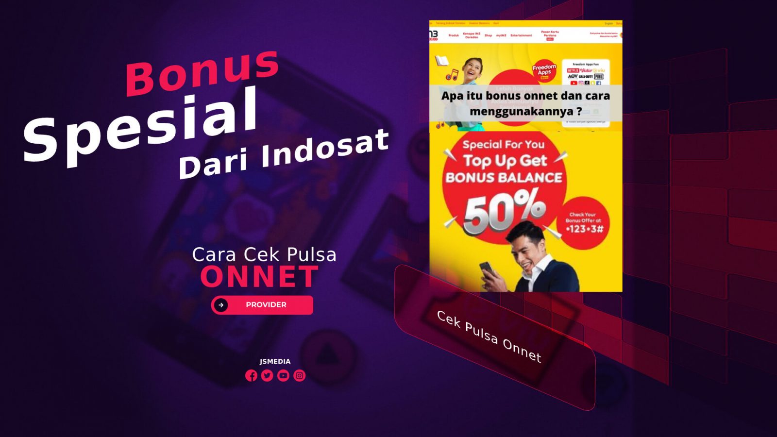 3 Cara Cek Pulsa Onnet, Bonus Spesial Dari Indosat