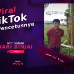 Salam Dari Binjai Yang Viral Di TikTok, Ini Pencetusnya