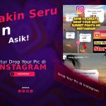 Fitur Drop Your Pic di Instagram, Makin Asik!