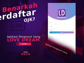 Aplikasi Love Dream Penghasil Uang, Terdaftar OJK?