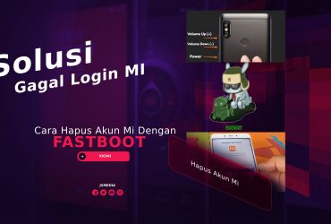 Cara Hapus Akun Mi Dengan Fastboot