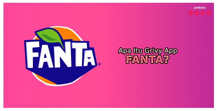 Apa Itu Grivy App Fanta?