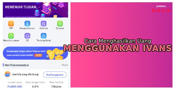 Cara Menghasilkan Uang Pada Aplikasi Ivans