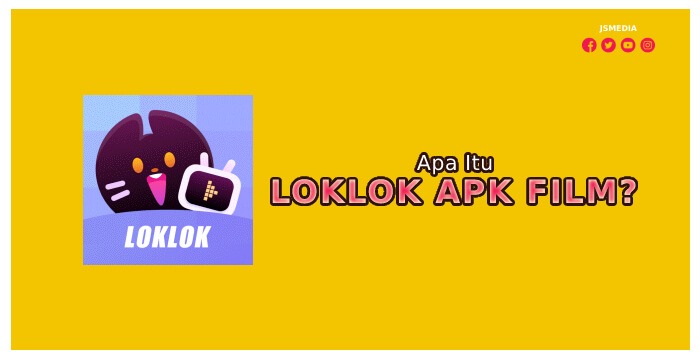 Apa Itu LokLok Apk Film?