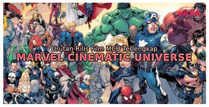 Urutan Film MCU Terlengkap