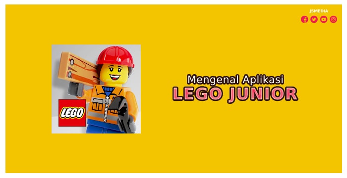 Mengenal Aplikasi Lego Junior