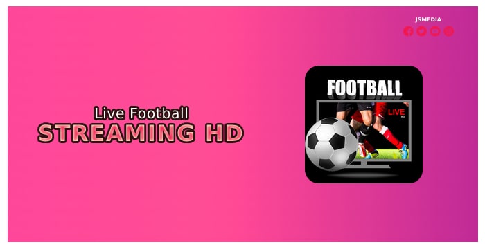 Mengenal Apa Itu Live Football Streaming HD Apk