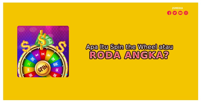 Apa Itu Spin the Wheel atau Roda Angka?