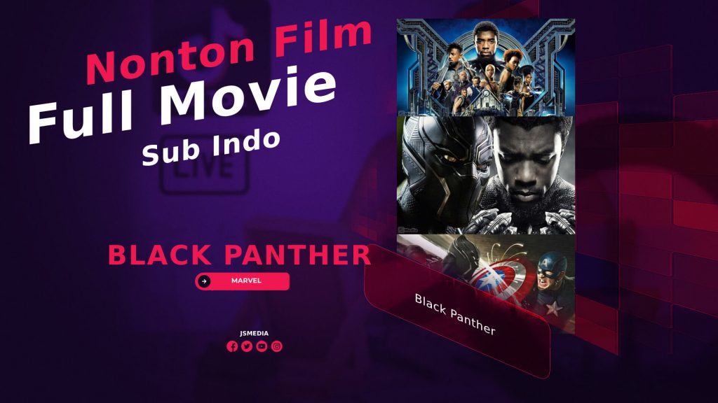 Nonton Film Black Panther Full Movie Sub Indo