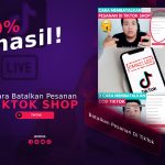 Cara Batalkan Pesanan Di TikTok Shop, 100% Berhasil!