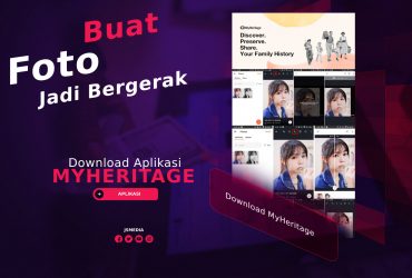 Download MyHeritage Aplikasi Buat Foto Jadi Bergerak