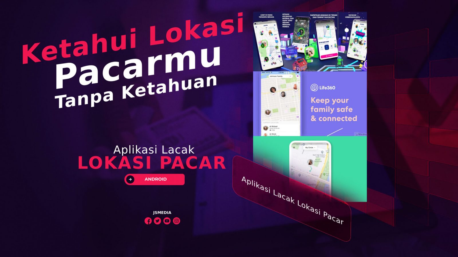 4 Aplikasi Lacak Lokasi Pacarmu Tanpa Ketahuan di Android