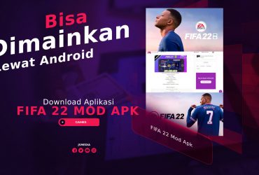 Download Aplikasi FIFA 22 Mod Apk, Ternyata Bisa Dimainkan Lewat Android