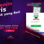 Cara Jualan Online di TikTok Agar Laris Banyak yang Beli