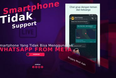 WhatsApp From Meta : Daftar Smartphone Yang Tidak Bisa digunakan