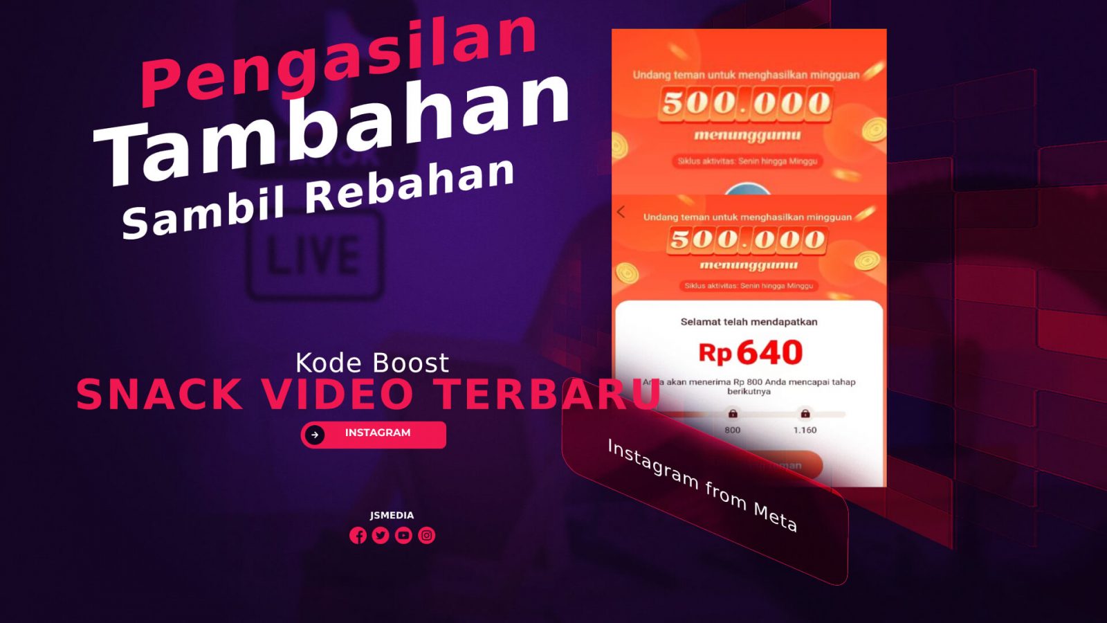 Kode Boost Snack Video Terbaru, Pengasilan Tambahan Sambil Rebahan