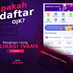 Aplikasi Ivans Penghasil Uang, Apakah Terdaftar OJK?