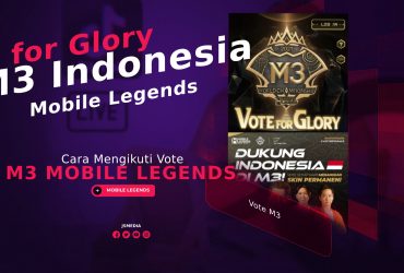 Cara Mengikuti Vote M3 Mobile Legend Indonesia 2021